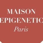 MAISON EPIGENETIC